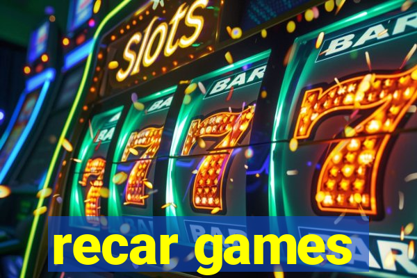 recar games